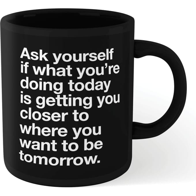 The Motivated Type Ask Yourself Mug - Black