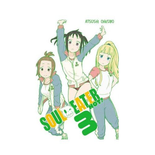 Soul Eater Not!, Vol. 3 - Soul Eater Not! - Atsushi Ohkubo