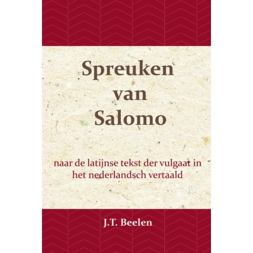 De Spreuken Van Salomo - J.T. Beelen