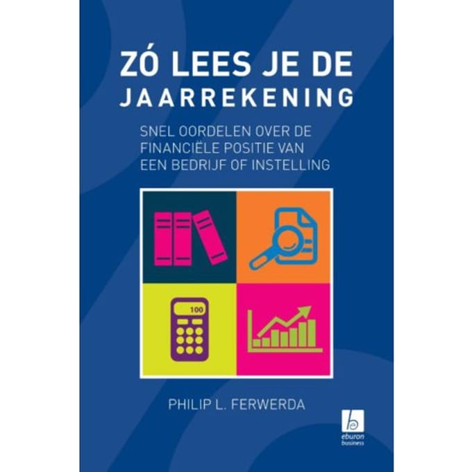Zo Lees Je De Jaarrekening - Philip L. Ferwerda