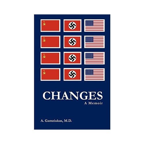Changes: A Memoir - Gamziukas, M.D., Algirdas