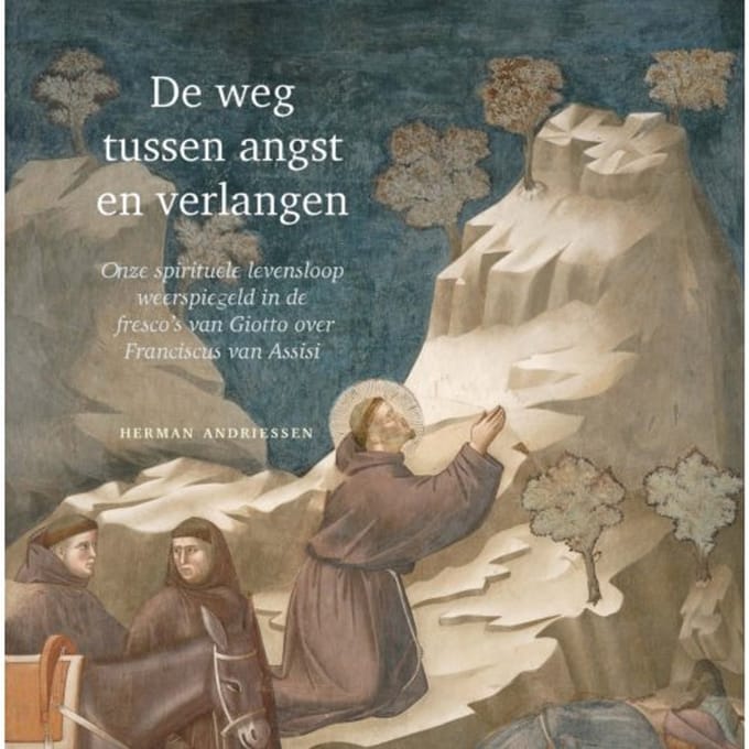 De Weg Tussen Angst En Verlangen - Dr. Herman Andriessen