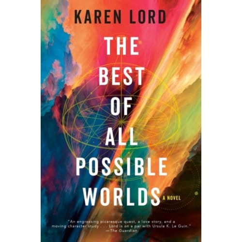 The Best Of All Possible Worlds - Karen Lord