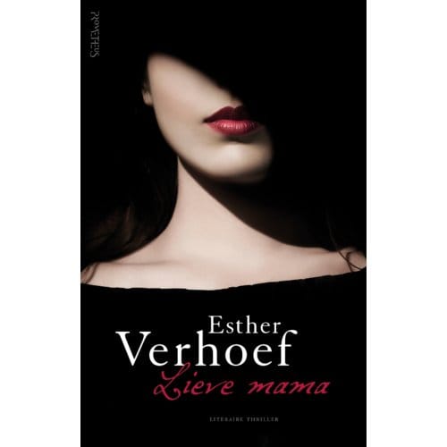 Lieve Mama - Esther Verhoef