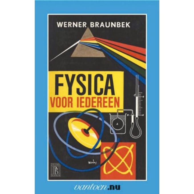 Fysica Voor Iedereen - Vantoen.Nu - W. Braunbek