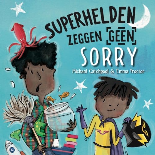 Superhelden Zeggen Geen Sorry - Michael Catchpool