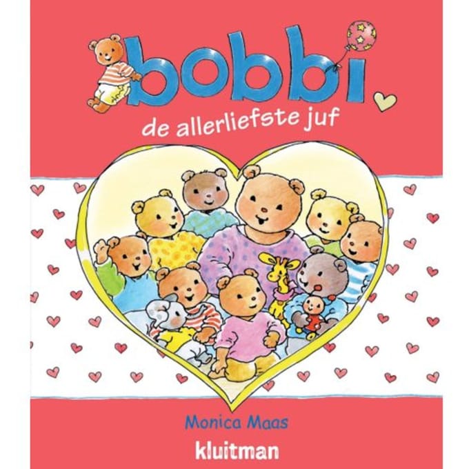 Bobbi De Allerliefste Juf - Bobbi - Monica Maas
