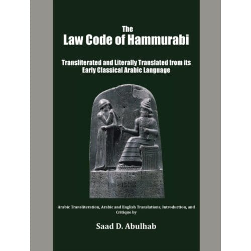 The Law Code Of Hammurabi - Saad Abulhab