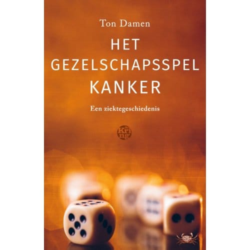 Het Gezelschapsspel Kanker - Ton Damen