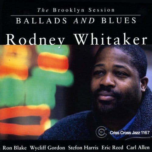 Ballads And Blues - Rodney (quintet) Whitaker