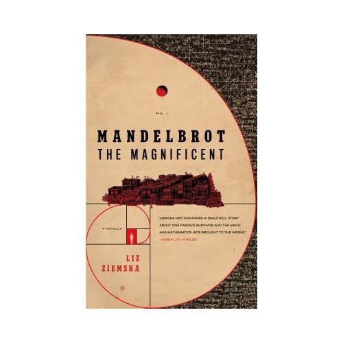 Mandelbrot The Magnificent - Liz Ziemska