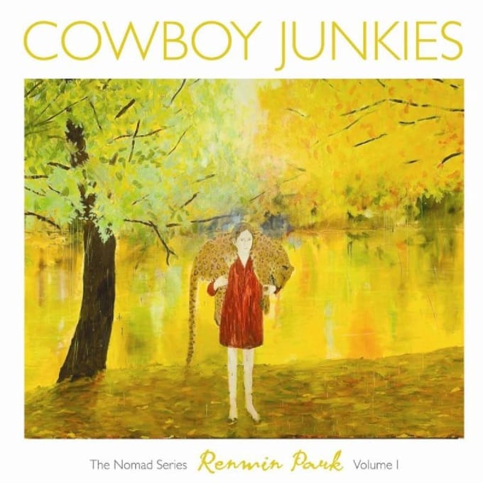 Renmin Park: The Nomad Series Volume 1 - Cowboy Junkies
