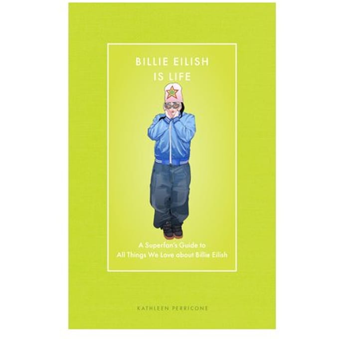Billie Eilish Is Life - Modern Icons - Kathleen Perricone