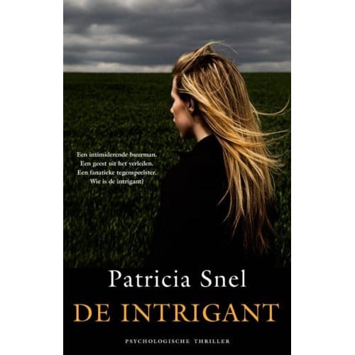 De Intrigant - Patricia Snel
