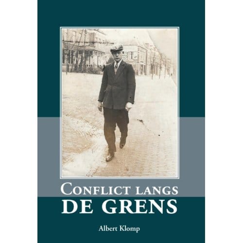 Conflict Langs De Grens - Albert Klomp