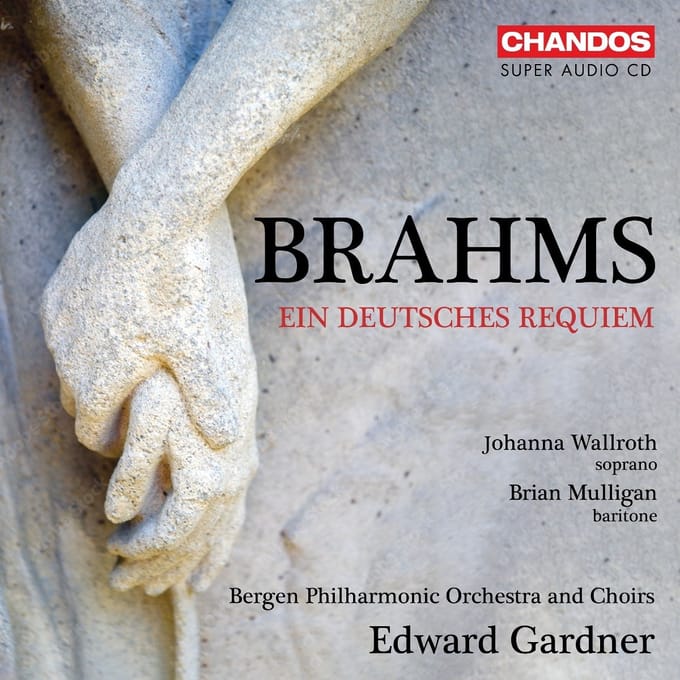 Bergen Philharmonic Orchestra & Edward Gardner - Brahms: Ein Deutsches Requiem (SACD)