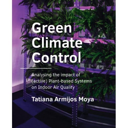Green Climate Control - A+Be Architecture And The Built Environment - Tatiana Armijos Moya
