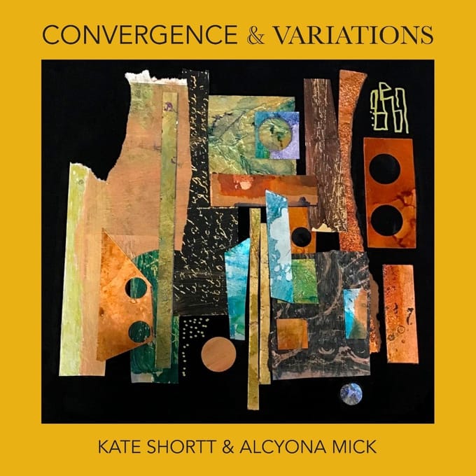 Kate Shortt & Alcyona Mick - Convergence & Variations (CD)