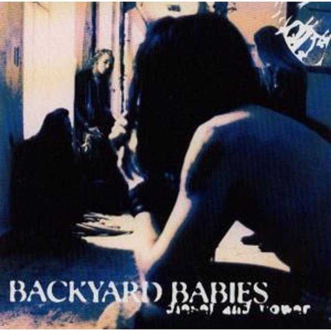 Diesel & Power - Backyard Babies