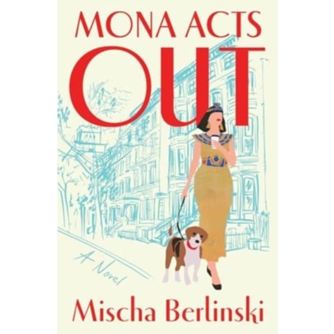 Mona Acts Out - Mischa Berlinski