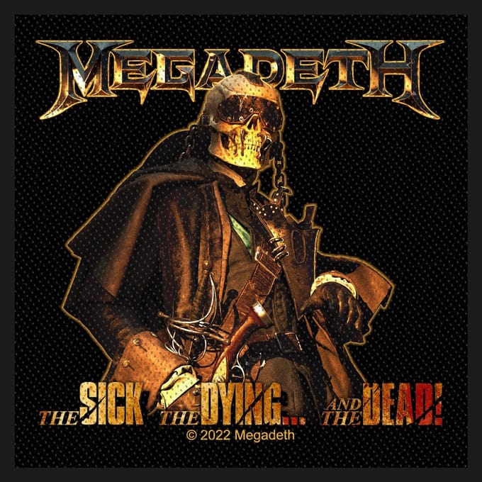 Megadeth - The Sick, The Dying And The Dead Patch - Zwart