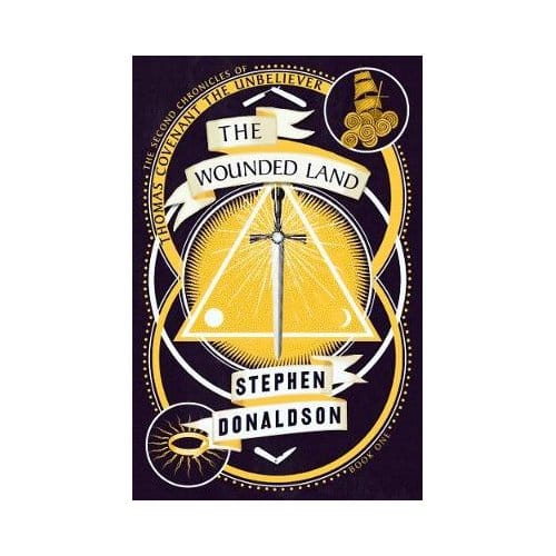 The Wounded Land - The Second Chronicles Of Thomas Covenant - Stephen Donaldson
