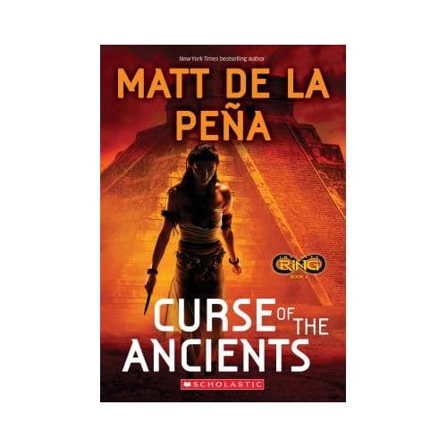 Curse Of The Ancients (Infinity Ring #4) - Matt de la Pena