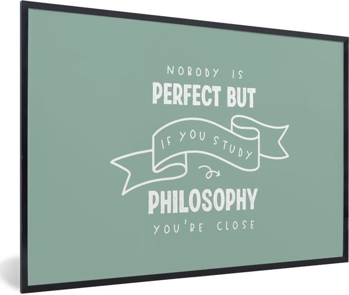 Fotolijst incl. Poster - Quote - Filosofie - Studeren - 60x40 cm - Posterlijst