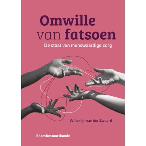Omwille Van Fatsoen - Willemijn van der Zwaard