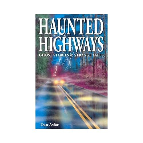 Haunted Highways - Asfar, Dan