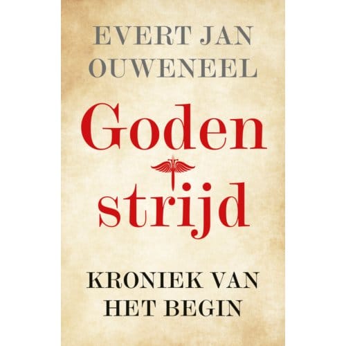 Godenstrijd - Evert Jan Ouweneel