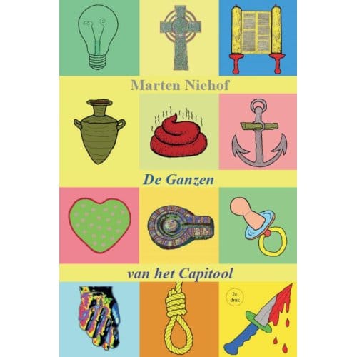 De Ganzen Van Het Capitool - Marten Niehof