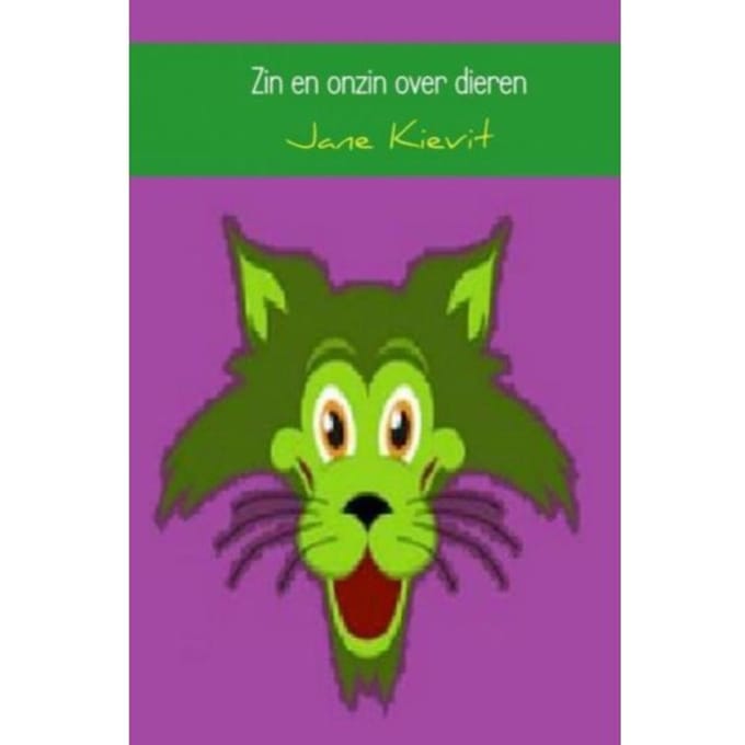 Zin En Onzin Over Dieren - Jane Kievit