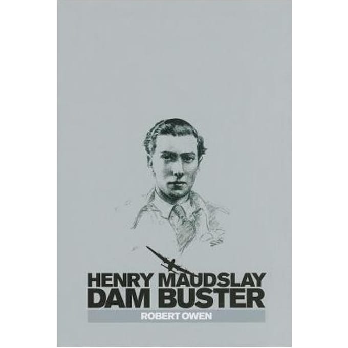 Henry Maudslay Dam Buster - Owen, Robert