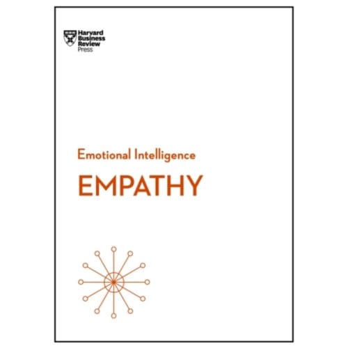 Empathy (Hbr Emotional Intelligence Series) - Hbr Emotional Intelligence Series - Harvard Business Review