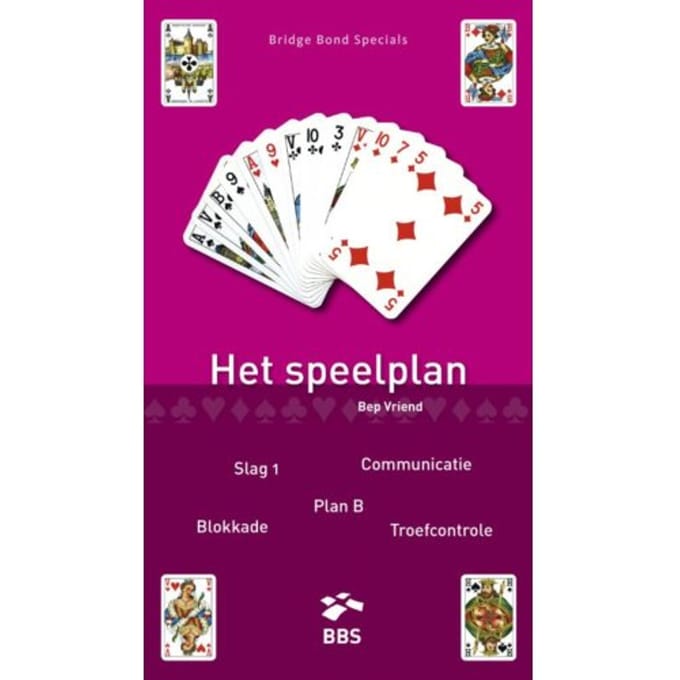 Het Speelplan - Bridge Bond Specials - Bep Vriend