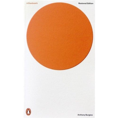 A Clockwork Orange - Penguin Modern Classics - Anthony Burgess