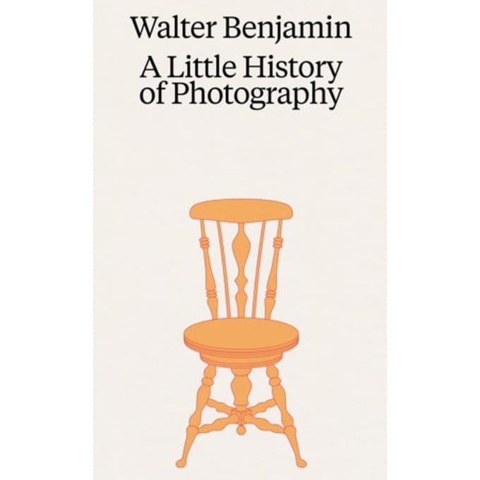 Walter Benjamin: A Little History Of Photography - Walter Benjamin