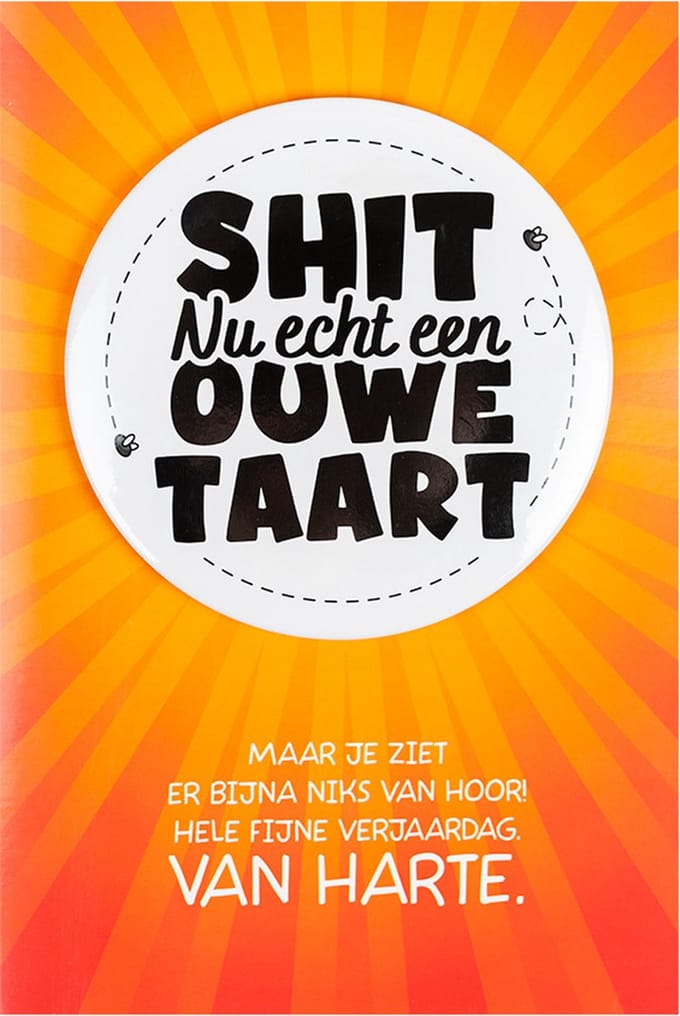 Shit wat een superleuke button | Wenskaart | Ouwe taart
