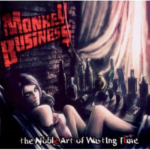 Noble Art Of Wasting Time - Monkey Business