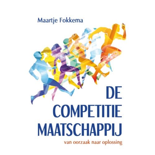 De Competitiemaatschappij - Maartje Fokkema