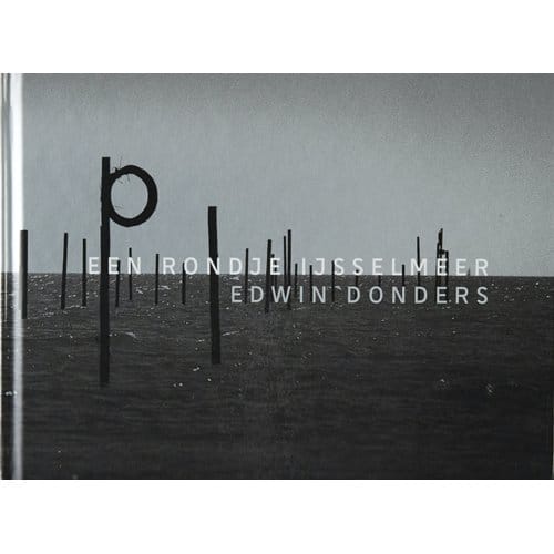 Een Rondje Ijsselmeer - Edwin Donders