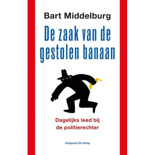 De Zaak Van De Gestolen Banaan - Bart Middelburg