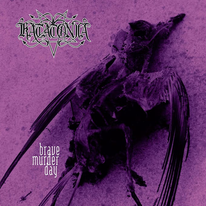 Brave Murder Day - Katatonia