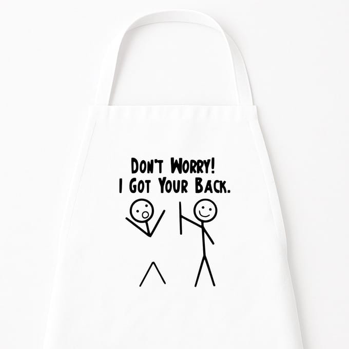 Go Mama - Keukenschort “Don’t worry I got your back” – Grappig kookschort – One Size – Verstelbaar – Wit – Humor cadeau