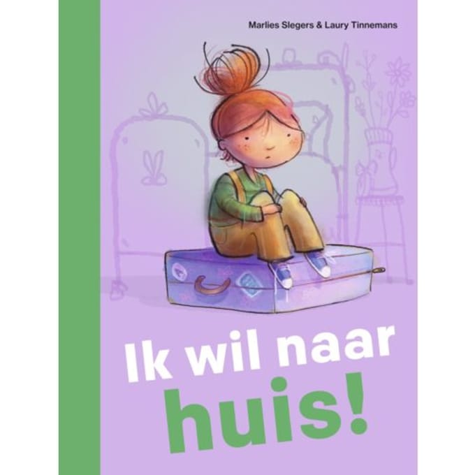 Ik Wil Naar Huis! - Ik Lees - Marlies Slegers