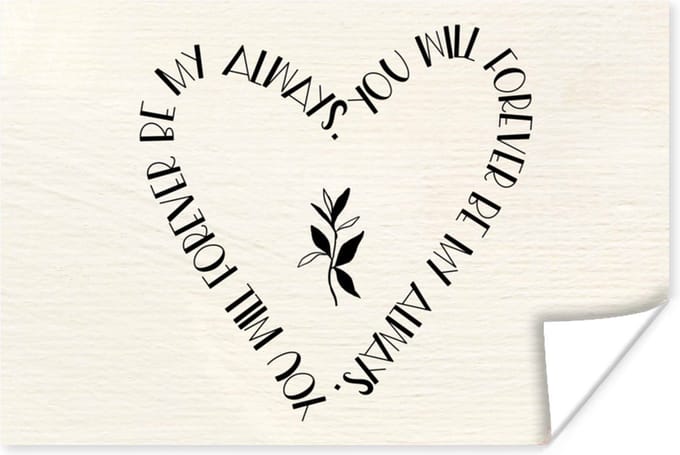 Poster Quotes - Liefde - Spreuken - You will forever be my always - 90x60 cm