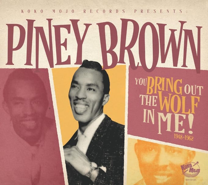 Piney Brown - You Bring Out The Wolf In Me (CD)