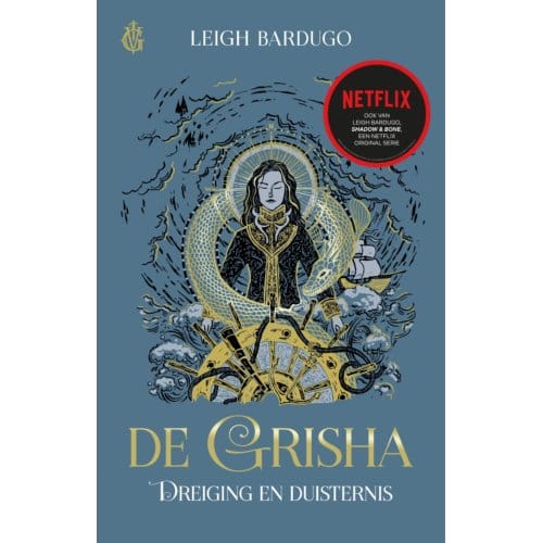 Dreiging En Duisternis - De Grisha - Leigh Bardugo
