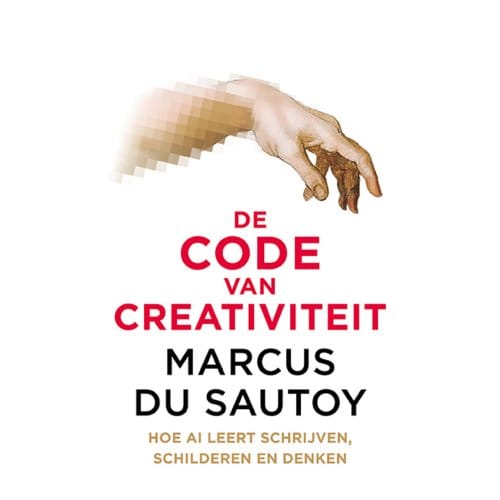 De Code Van Creativiteit - Marcus Du Sautoy